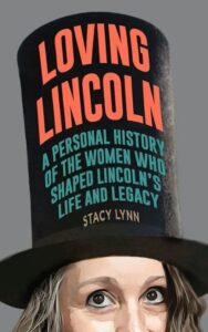 Southern Illinois U Press author Stacy Lynn rediscovers Lincoln through the female gaze, talk 12/09