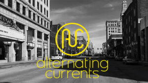 ALTERNATING CURRENTS FILM FEST ANNOUNCES LINE-UP